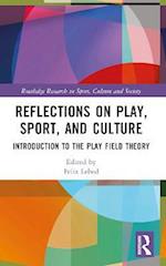 Reflections on Play, Sport, and Culture