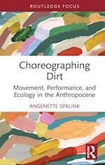 Choreographing Dirt