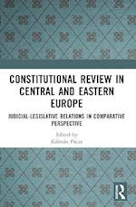 Constitutional Review in Central and Eastern Europe