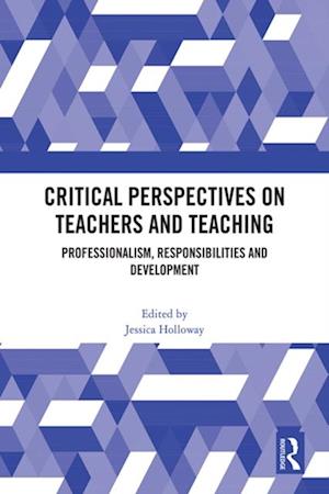 Critical Perspectives on Teachers and Teaching