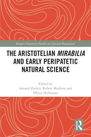 Aristotelian Mirabilia and Early Peripatetic Natural Science