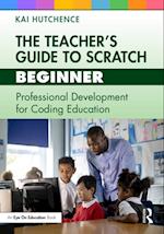 The Teacher’s Guide to Scratch – Beginner