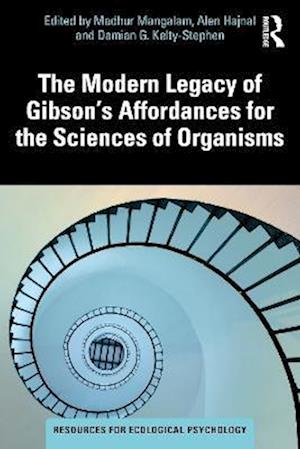 Modern Legacy of Gibson's Affordances for the Sciences of Organisms