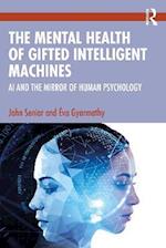 Mental Health of Gifted Intelligent Machines