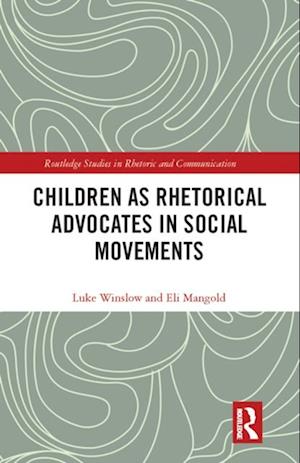 Children as Rhetorical Advocates in Social Movements