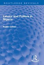 Labour and Politics in Nigeria