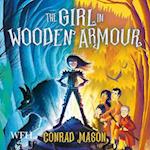 The Girl in Wooden Armour