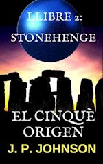 El Cinque Origen 2. Stonehenge