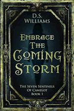 Embrace the Coming Storm