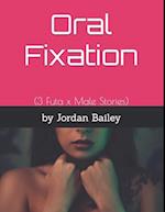 Oral Fixation: (3 Futa x Male Stories) 