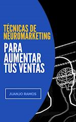 Tecnicas de neuromarketing para aumentar tus ventas