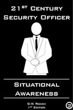 21st Century Security Officer: Situational Awareness