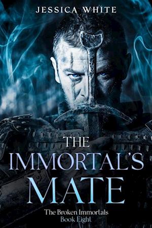 Immortal's Mate - A Dark Viking Romance from The Broken Immortals (Book 8)