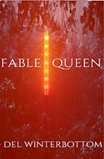 Fable Queen: Part 1