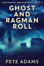 Ghost and Ragman Roll