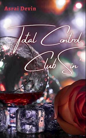 Total Control: Club Sin