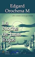 La Noche De Juan Rojas