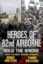 Hold the Bridge: Heroes of the 82nd Airborne Book 5