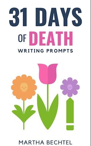 31 Days of Death (Writing Prompts)