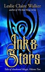 Ink & Stars: Tales of Awakened Magic Volume 2