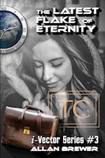 Latest Flake of Eternity