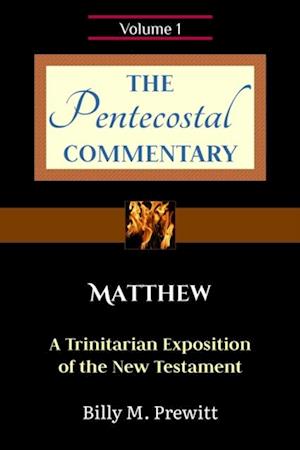 Pentecostal Commentary: Matthew