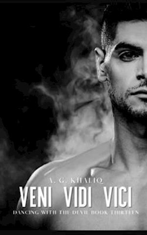 Veni Vidi Vici (Dancing with the Devil Book 13): A Dark Organized Crime Romantic Thriller