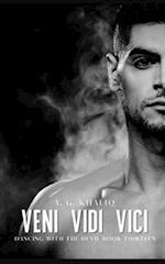 Veni Vidi Vici (Dancing with the Devil Book 13): A Dark Organized Crime Romantic Thriller