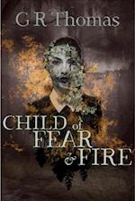 Child of Fear and Fire