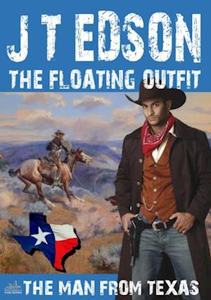 Floating Outfit 57: The Man From Texas