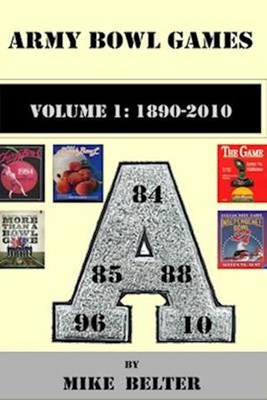 Army Bowl Games, Volume 1: 1890-2010