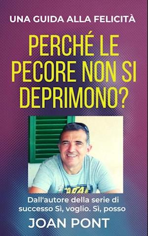 Perche Le Pecore Non Si Deprimono? Una Guida Alla Felicita