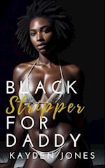 Black Stripper for Daddy