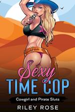 Sexy Time Cop: Cowgirl and Pirate Sluts