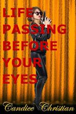 Life Passing Before Your Eyes