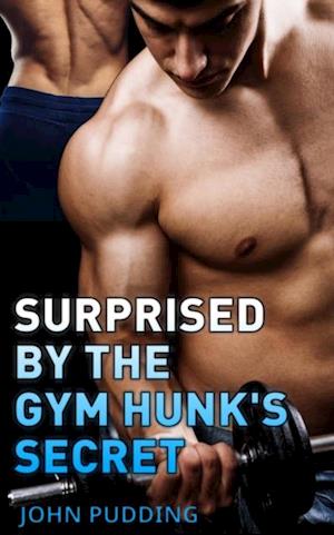 Surprised by the Gym Hunk's Secret