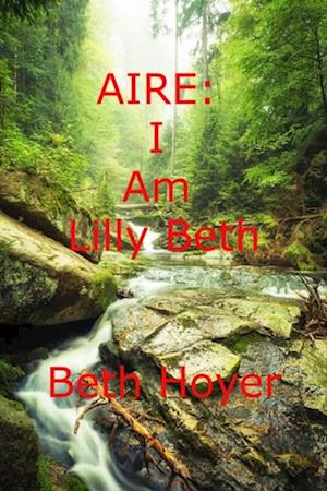 Aire: I Am Lilly Beth