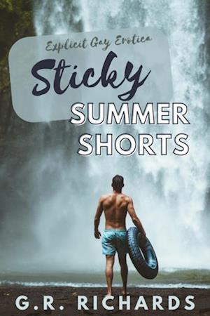 Sticky Summer Shorts