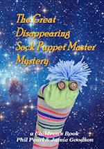 Great Disappearing Sock Puppet Master Mystery