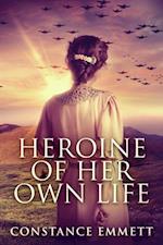 Heroine Of Her Own Life