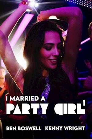 I Married a Party Girl