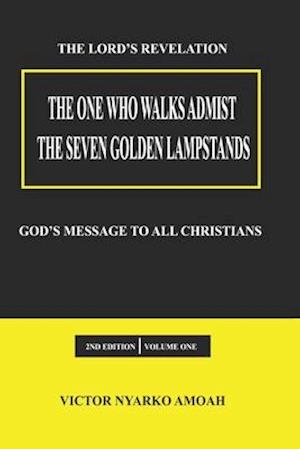 The One Who Walks Amidst The Seven Golden Lampstands