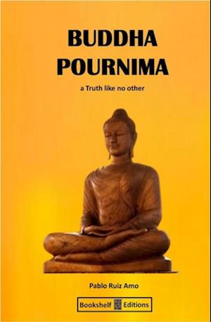 Buddha Pournima - A Truth Like No Other