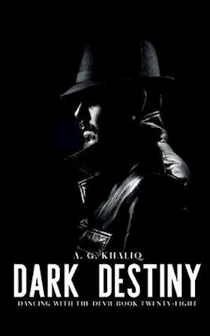 Dark Destiny (Dancing with the Devil Book 28): A Dark Organized Crime Romantic Thriller