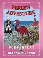 Ferly's Adventure: Screenplay