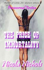 Price of Immortality