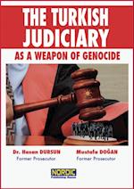 Turkish Judiciary as a Weapon of Genocide