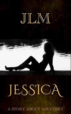 Jessica: A Story About Adultery