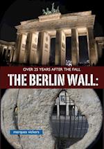 Berlin Wall Over A Quarter Century After The Fall