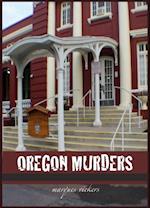 Murder in Oregon: Notorious Crime Sites